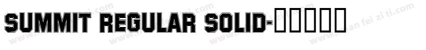Summit Regular Solid字体转换